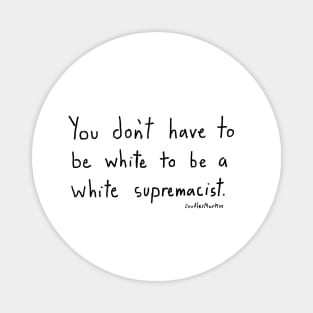 F White Supremacy! (white background) Magnet